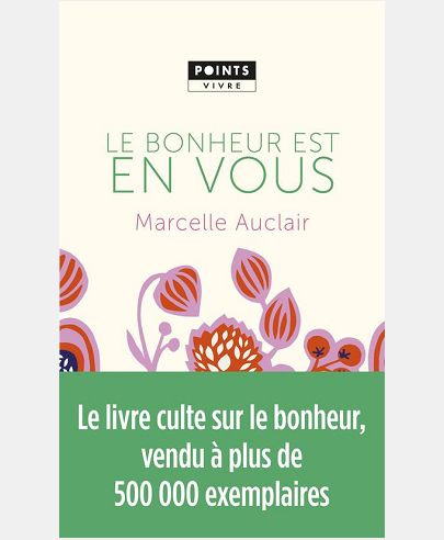 LE BONHEUR EST EN VOUS