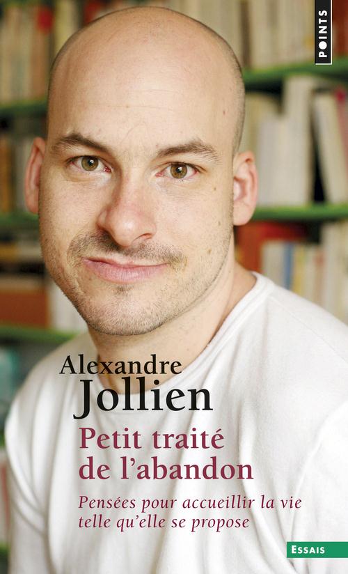 PETIT TRAITE DE L'ABANDON. PENSEES POUR ACCUEILLIR