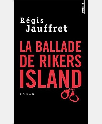 LA BALLADE DE RIKERS ISLAND