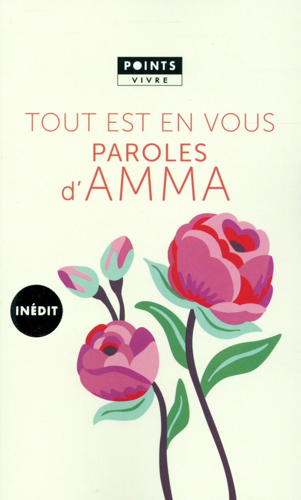 TOUT EST EN VOUS. PAROLES D'AMMA