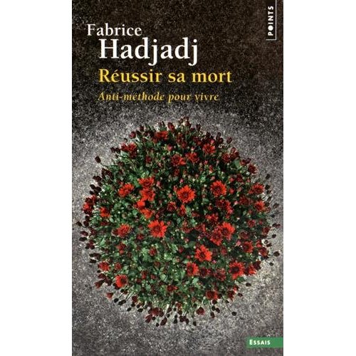 REUSSIR SA MORT. ANTI-METHODE POUR VIVRE