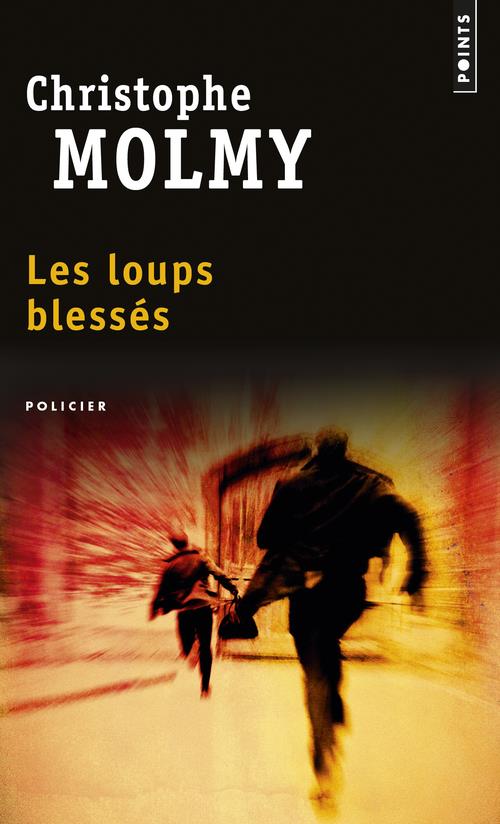 LES LOUPS BLESSES