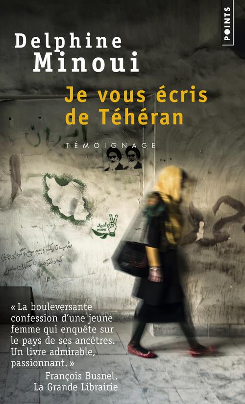 JE VOUS ECRIS DE TEHERAN