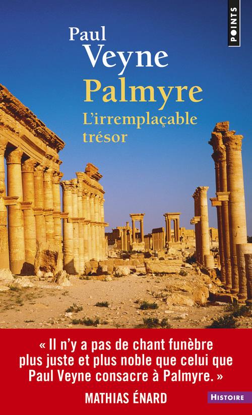 PALMYRE. L'IRREMPLACABLE TRESOR