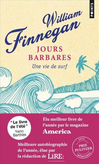 JOURS BARBARES - UNE VIE DE SURF