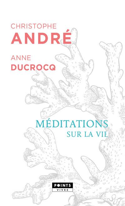 MEDITATIONS SUR LA VIE
