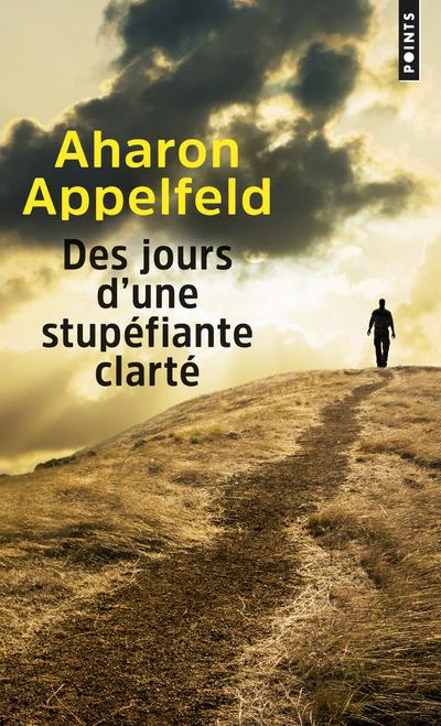 DES JOURS D'UNE STUPEFIANTE CLARTE