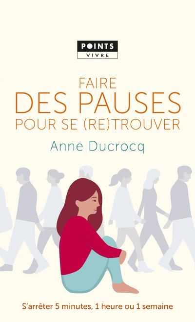 FAIRE DES PAUSES POUR SE (RE)TROUVER