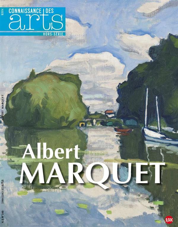 ALBERT MARQUET PEINTRE DU TEMPS SUSPENDU