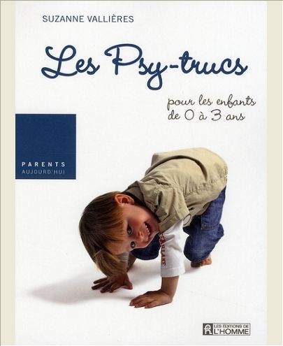 PSY-TRUCS POUR LES ENFANTS DE 0 A 3 ANS