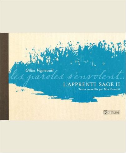 L'APPRENTI SAGE II - LES PAROLES S'ENVOLENT GILLES VIGNEAULT - VOL02