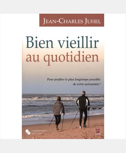 BIEN VIEILLIR AU QUOTIDIEN
