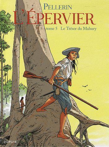 EPERVIER (L') - TOME 5 - LE TRESOR DU MAHURY (REEDITION)