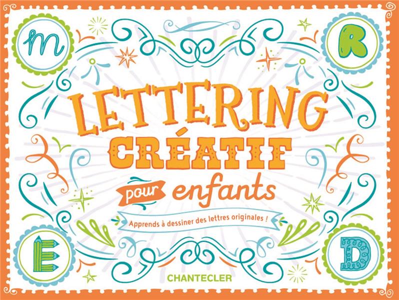 LETTERING CREATIF POUR ENFANTS - APPRENDS A DESSINER DES LETTRES ORIGINALES !