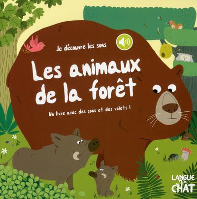 JE DECOUVRE LES SONS LES ANIMAUX DE LA FORET