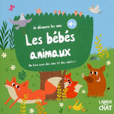 JE DECOUVRE LES SONS LES BEBES ANIMAUX