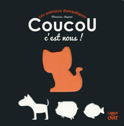 LES ANIMAUX DOMESTIQUES COUCOU C'EST NOUS !