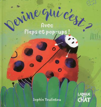 DEVINE QUI C'EST ? AVEC FLAPS ET POP-UPS ! (COCCINELLE)