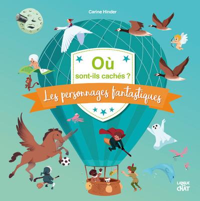 OU SONT-ILS CACHES ? LES PERSONNAGES FANTASTIQUES (MON MERVEILLEUX CHERCHE& TROUVE)