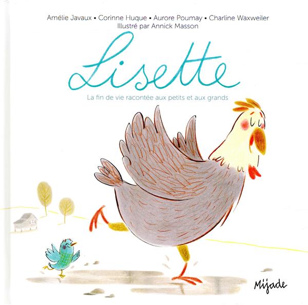 LISETTE (LA FIN DE VIE RACONTEE AUX PETITS ET AUX GRANDS)