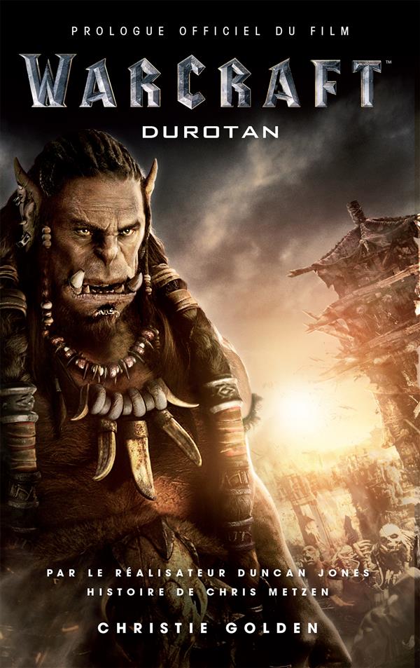 WARCRAFT : DUROTAN PROLOGUE OFFICIEL DU FILM