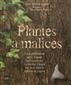 PLANTES A MALICES NOEL 2012