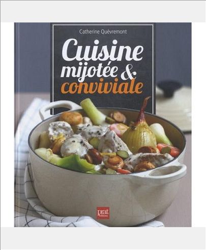 CUISINE MIJOTEE ET CONVIVIALE
