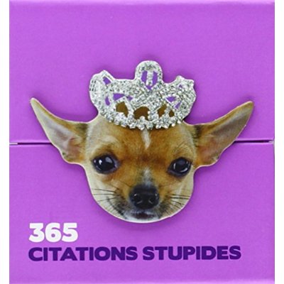MINI CALENDRIER - 365 CITATIONS STUPIDES