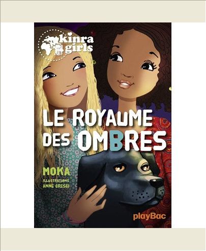 KINRA GIRLS - LE ROYAUME DES OMBRES - TOME 8