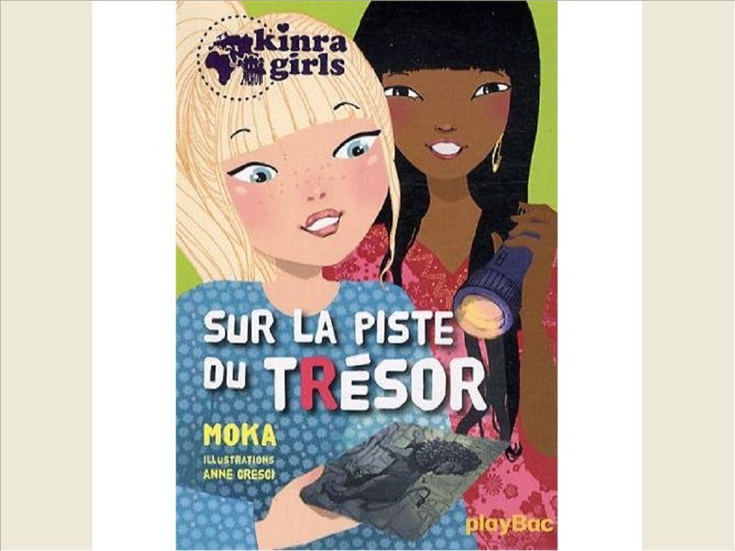 KINRA GIRLS - SUR LA PISTE DU TRESOR - TOME 9