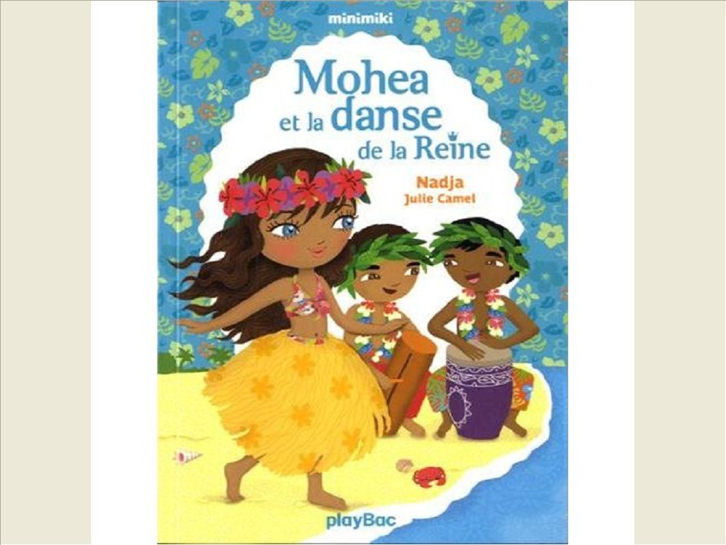 FICTION MINIMIKI - MINIMIKI - MOHEA ET LA DANSE DE LA REINE - TOME 2