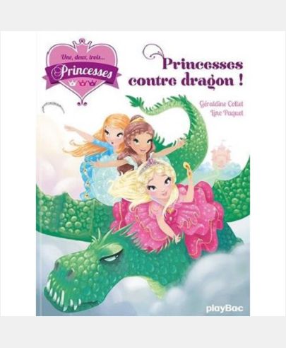 UNE, DEUX, TROIS... PRINCESSES - PRINCESSES CONTRE DRAGON - TOME 1