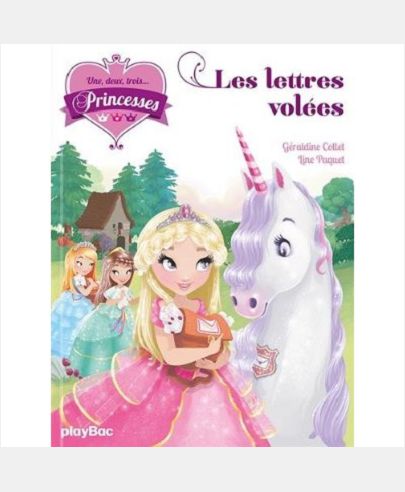 UNE, DEUX, TROIS... PRINCESSES - LES LETTRES VOLEES - TOME 2