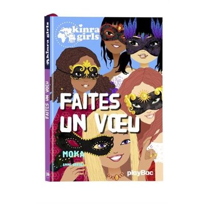 KINRA GIRLS - FAITES UN VOEU - TOME 16