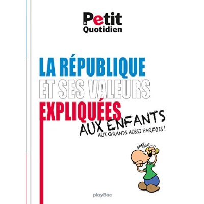 LA REPUBLIQUE ET SES VALEURS EXPLIQUEES AUX ENFANTS