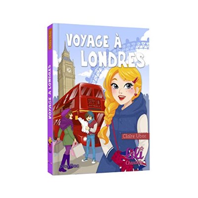 LILI CHANTILLY - VOYAGE A LONDRES - TOME 9