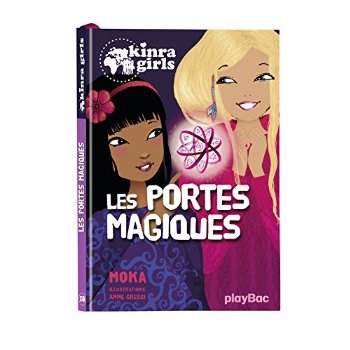 KINRA GIRLS - LES PORTES MAGIQUES - TOME 18