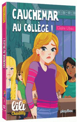 LILI CHANTILLY - CAUCHEMAR AU COLLEGE - TOME 12