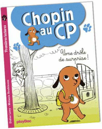 CHOPIN AU CP - SURPRISE A LA CANTINE - TOME 3