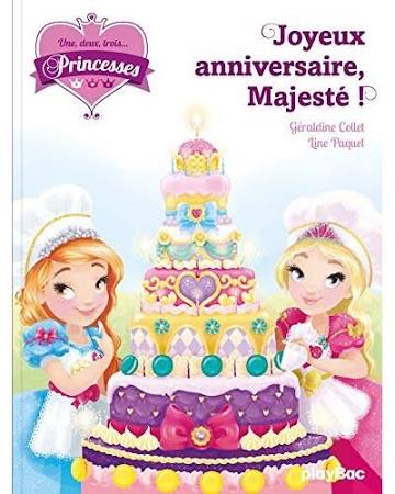 UNE, DEUX, TROIS... PRINCESSES - JOYEUX ANNIVERSAIRE MAJESTE ! - TOME 8