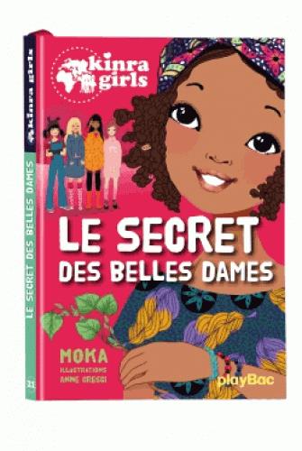 KINRA GIRLS - LE SECRET DES BELLES DAMES - TOME 21