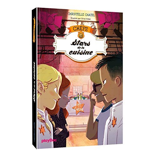 CHEFS - C.H.E.F.S - STARS DE LA CUISINE - TOME 3