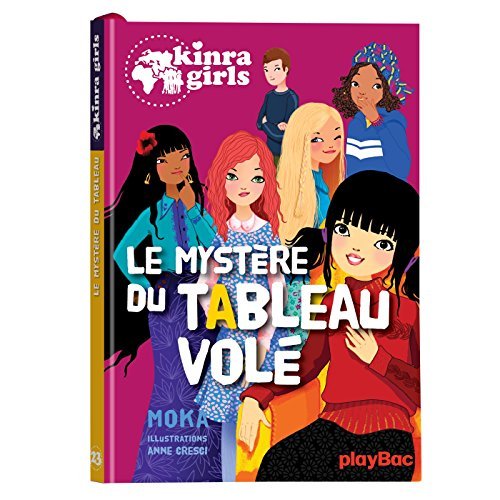 KINRA GIRLS - LE MYSTERE DU TABLEAU VOLE - TOME 23