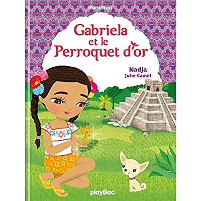 MINIMIKI - GABRIELA ET LE PERROQUET MAYA -  TOME 23