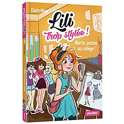 LILI TROP STYLEE - ALERTE, PESTES AU COLLEGE ! - TOME 2