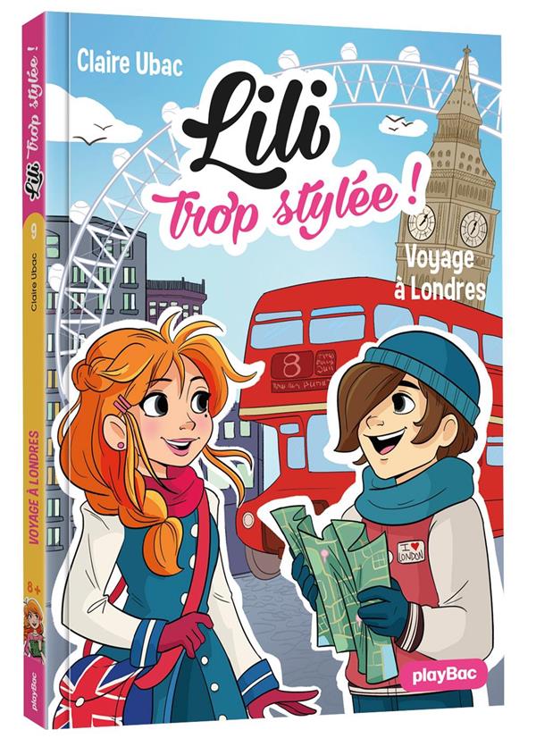 LILI TROP STYLEE - VOYAGE A LONDRES - TOME 9