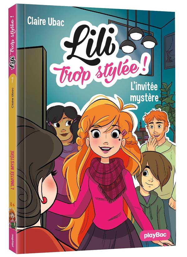 LILI TROP STYLEE ! - L'INVITEE MYSTERE - TOME 7