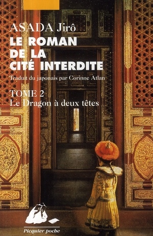 ROMAN DE LA CITE INTERDITE II - LE DRAGON A 2 TETES
