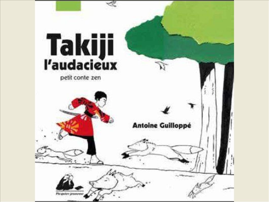 TAKIJI L'AUDACIEUX