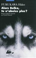 ALORS BELKA, TU N'ABOIES PLUS ?